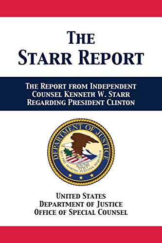 The Starr Report: Referral from Independent Counsel Kenneth W. Starr Regarding President Clinton von 12th Media Services
