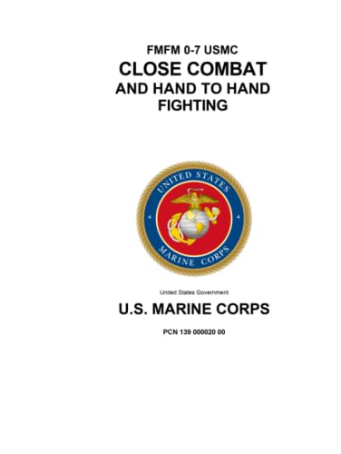 FMFM 0-7 USMC Close Combat and Hand to Hand Fighting von Independently published