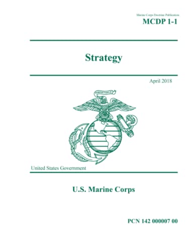 Marine Corps Doctrine Publication MCDP 1-1 Strategy April 2018