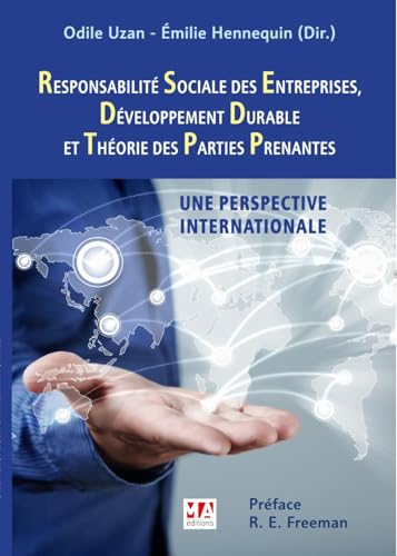 Responsabilité Sociale des Entreprises, Développement Durable et Théorie des Parties Prenantes: Une perspective internationale (2024) von MA