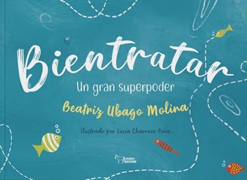 Bientratar: Un gran superpoder von Apuleyo Ediciones