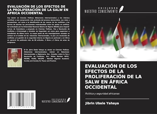 EVALUACIÓN DE LOS EFECTOS DE LA PROLIFERACIÓN DE LA SALW EN ÁFRICA OCCIDENTAL: Política y seguridad africanas von Ediciones Nuestro Conocimiento