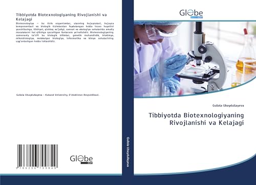 Tibbiyotda Biotexnologiyaning Rivojlanishi va Kelajagi: DE von GlobeEdit