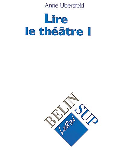 Lire le théâtre, tome 1