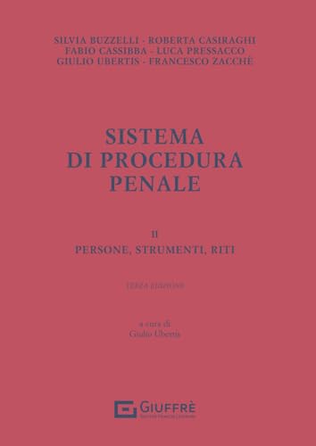 Sistema di procedura penale. Persone, strumenti, riti (Vol. 2) von Giuffrè