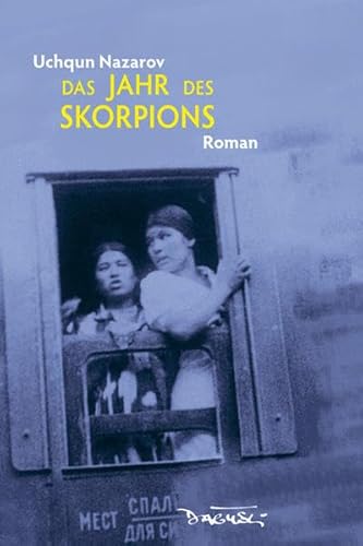 Das Jahr des Skorpions: Roman