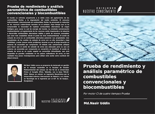 Prueba de rendimiento y análisis paramétrico de combustibles convencionales y biocombustibles: Por motor CI de cuatro tiempos Prueba von Ediciones Nuestro Conocimiento