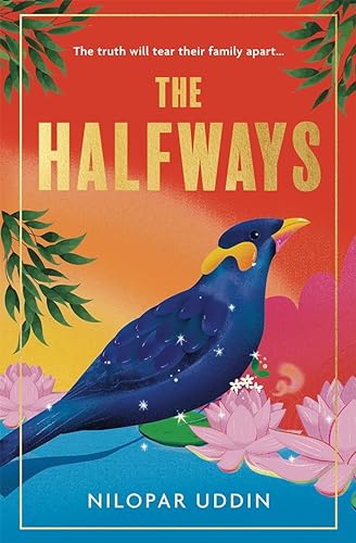 The Halfways: a breathtaking debut fiction novel filled with secrets, family drama and love, this tale will have you gripped in 2022!
