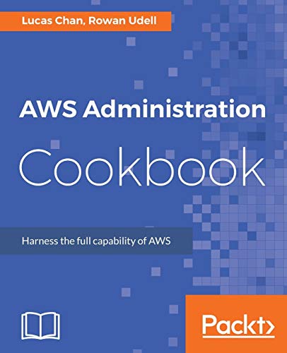 AWS Administration Cookbook von Packt Publishing