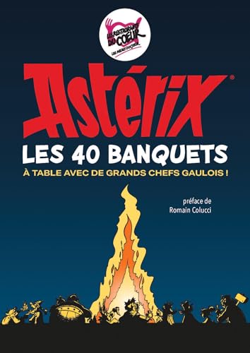 Astérix - Les 40 banquets: À table avec de grands chefs gaulois ! von ALBERT RENE