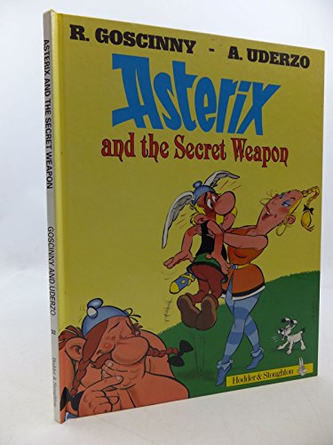 Asterix and the Secret Weapon (Classic Asterix hardbacks, Band 32)