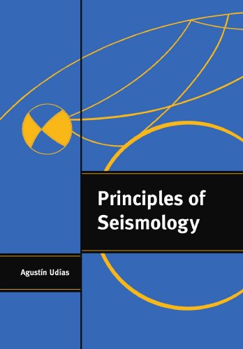 Principles of Seismology Principles of Seismology