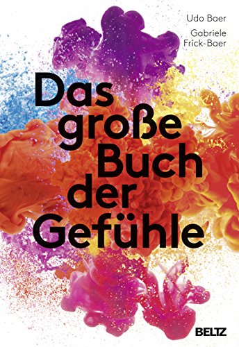 Das große Buch der Gefühle Das große Buch der Gefühle