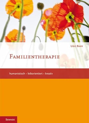 Familientherapie: humanistisch-leiborientiert-kreativ von Semnos