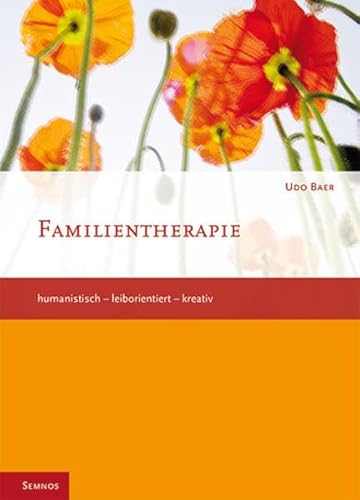 Familientherapie: humanistisch-leiborientiert-kreativ Familientherapie: humanistisch-leiborientiert-kreativ