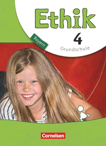 Ethik - Grundschule Bayern - Neubearbeitung - 4. Jahrgangsstufe: Schulbuch