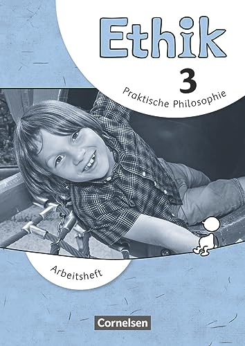 Ethik - Grundschule - Neubearbeitung - 3. Schuljahr: Arbeitsheft von Cornelsen Verlag GmbH