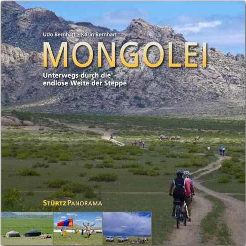 MONGOLEI - Unterwegs durch die endlose Weite der Steppe - Ein hochwertiger Fotoband mit über 230 Bildern auf 200 Seiten im quadratischen Großformat - ... STÜRTZ Verlag [Gebundene Ausgabe] (Panorama) von Strtz Verlag