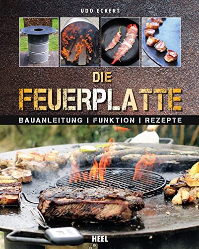 Feuerplatte: Bauanleitung · Funktion · Rezepte