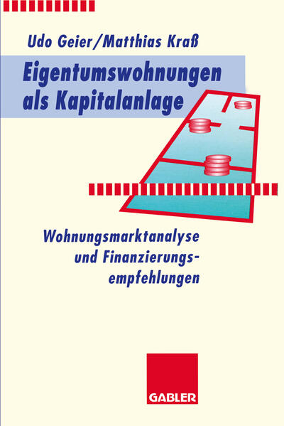 Eigentumswohnungen als Kapitalanlage von Gabler Verlag