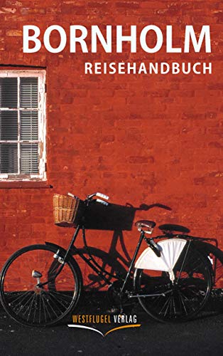 Bornholm: Reisehandbuch