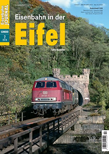 Eisenbahn in der Eifel - Eisenbahn Journal Sonder-Ausgabe 2-2018