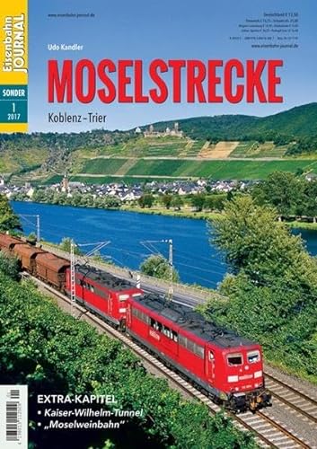 Moselstrecke - Koblenz-Trier - Eisenbahn Journal Sonder-Ausgabe 1-2017