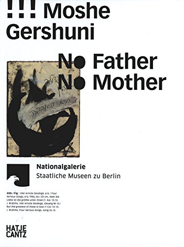 Moshe Gershuni: No Father, No Mother (Zeitgenössische Kunst) von Hatje Cantz Verlag