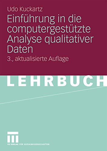 Einführung in die Computergestützte Analyse qualitativer Daten (German Edition): 3. Aktualisierte Auflage von VS Verlag für Sozialwissenschaften