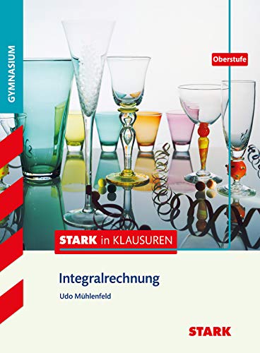 STARK Stark in Mathematik - Integralrechnung Oberstufe (Training)