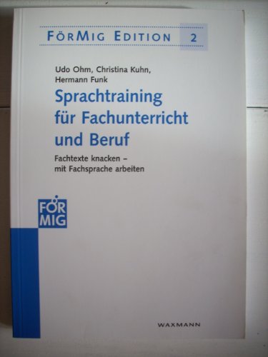 Sprachtraining für Fachunterricht und Beruf: Fachtexte knacken - mit Fachsprache arbeiten (FörMig Edition) von Waxmann Verlag GmbH
