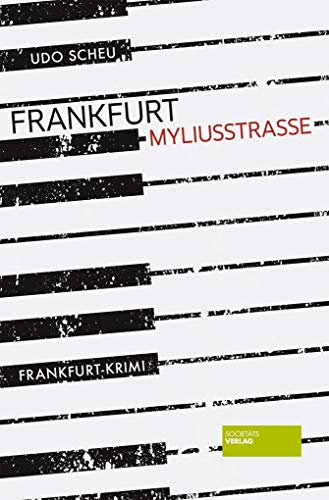 Frankfurt Myliusstraße: Frankfurt-Krimi von Societaets Verlag