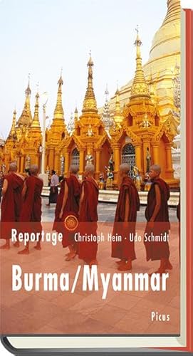 Reportage Burma/Myanmar: Die Zukunft hat begonnen (Picus Lesereisen)