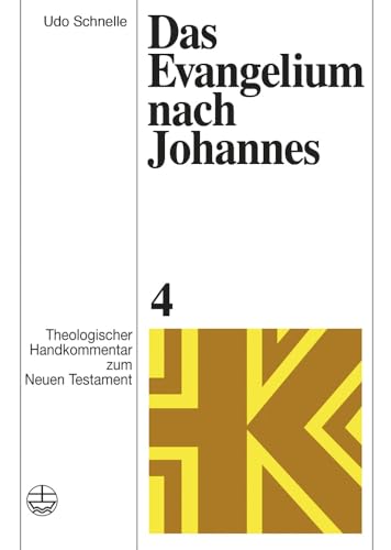 Das Evangelium nach Johannes (Theologischer Handkommentar zum Neuen Testament (ThHK), Band 4)