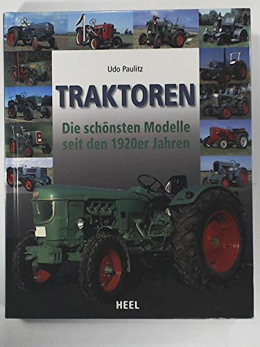 Traktoren: Die schönsten Modelle seit den 1920er Jahren