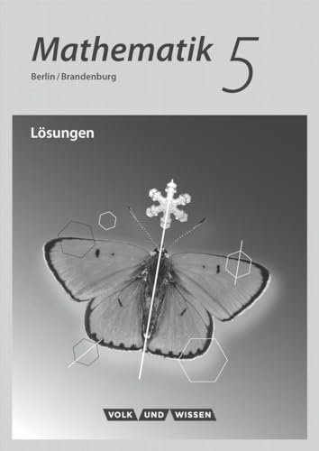 Mathematik - Grundschule Berlin/Brandenburg - 5. Schuljahr: Lösungen zum Schulbuch von Cornelsen Verlag GmbH