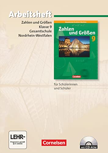 Zahlen und Größen - Kernlehrpläne Gesamtschule Nordrhein-Westfalen - 9. Schuljahr - Grund- und Erweiterungskurs: Arbeitsheft mit eingelegten Lösungen und CD-ROM