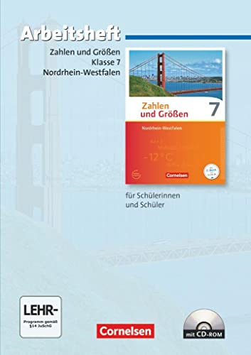 Zahlen und Größen - Nordrhein-Westfalen Kernlehrpläne - Ausgabe 2013 - 7. Schuljahr: Arbeitsheft mit eingelegten Lösungen und CD-ROM von Cornelsen Verlag GmbH