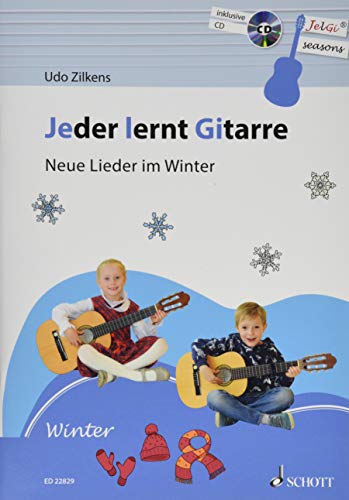 Jeder lernt Gitarre - Neue Lieder im Winter: JelGi-Liederbuch für allgemein bildende Schulen. Gitarre. Lehrbuch.