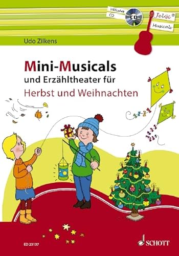 Mini-Musicals und Erzähltheater für Herbst und Weihnachten: (JelGi-Musicals). Gitarre. von Schott Music