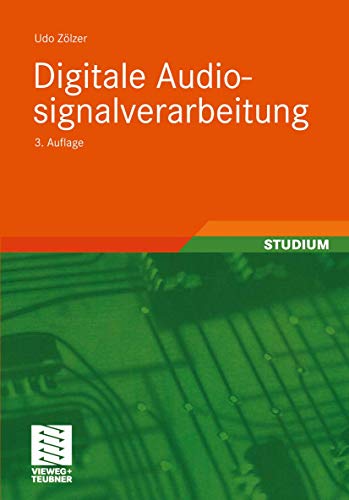 Digitale Audiosignalverarbeitung (Informationstechnik) von Vieweg+Teubner Verlag