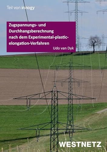 Zugspannungs- und Durchhangsberechnung nach dem Experimental-plastic-elongation-Verfahren