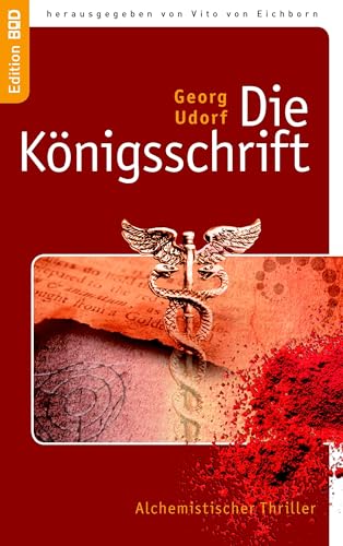 Die Königsschrift: Alchemistischer Thriller (Edition BoD)