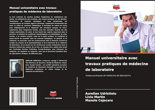 Manuel universitaire avec travaux pratiques de médecine de laboratoire: Travaux pratiques de médecine de laboratoire von Editions Notre Savoir