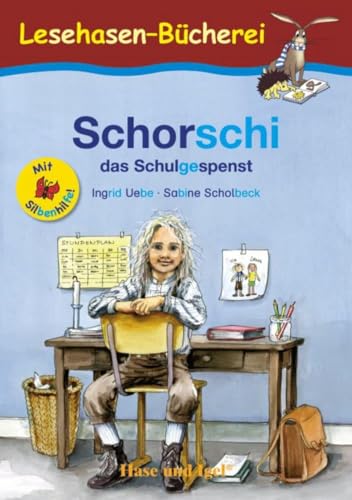 Schorschi, das Schulgespenst / Silbenhilfe: Schulausgabe (Lesen lernen mit der Silbenhilfe)