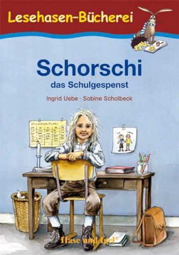 Schorschi, das Schulgespenst: Schulausgabe (Lesehasen-Bücherei)