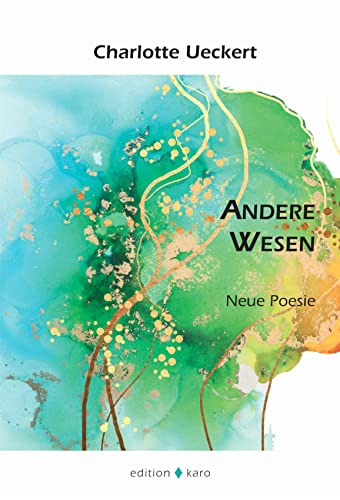 Andere Wesen: Neue Poesie