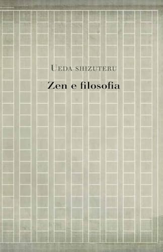 Zen e filosofia (Studies in Japanese Philosophy, Band 8) von CREATESPACE