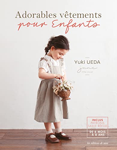 Entzückende Kleidung für Kinder: Mit echten Größenmustern (Buchcover kann abweichen)