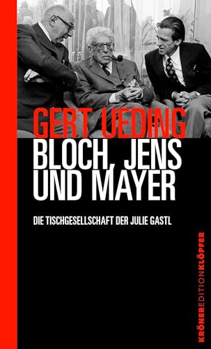 Bloch, Jens und Mayer: Die Tischgesellschaft der Julie Gastl (Edition Klöpfer) von Alfred Kröner Verlag
